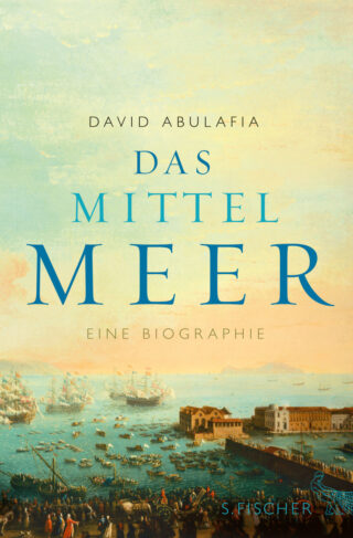 Das Mittelmeer - Eine Biografie Book Cover