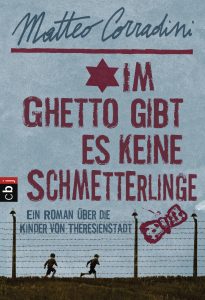 Im Ghetto gibt es keine Schmetterlinge von Matteo Corradini