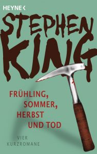 Fruehling Sommer Herbst und Tod von Stephen King