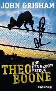 Theo Boone und der grosse Betrug von John Grisham