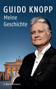 Meine Geschichte von Guido Knopp
