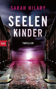 Seelenkinder von Sarah Hilary