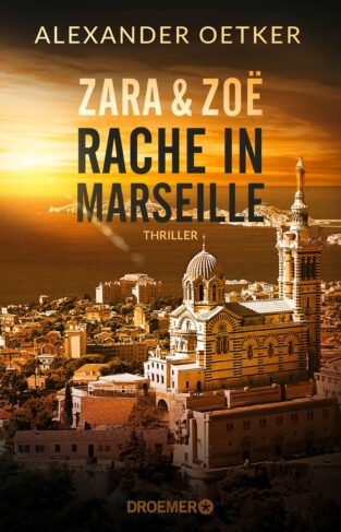 Zara & Zoe - Rache in Marseille Book Cover