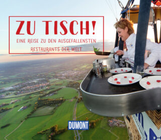 Zu Tisch! - Eine Reise zu den ausgefallensten Restaurants der Welt Book Cover